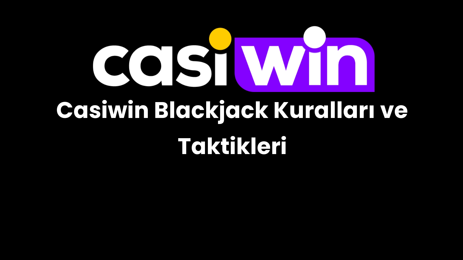 casiwin blackjack kurallari ve taktikleri 210