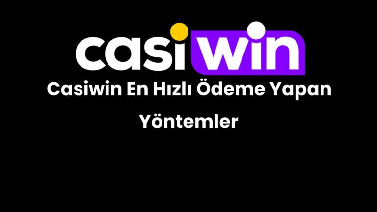casiwin en hizli odeme yapan yontemler 189