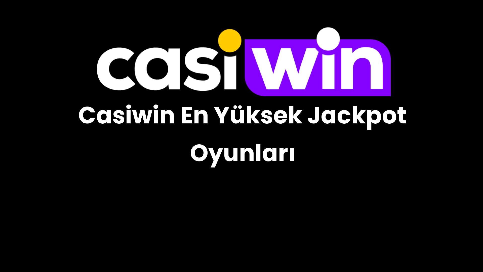 casiwin en yuksek jackpot oyunlari 73