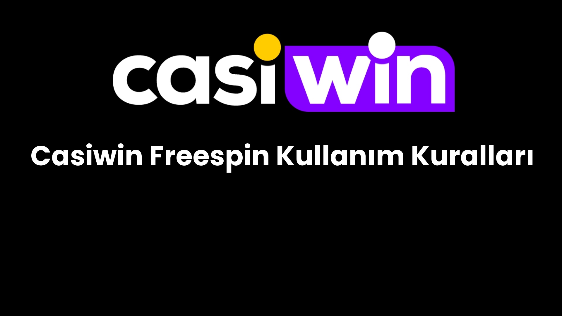 casiwin freespin kullanim kurallari 202