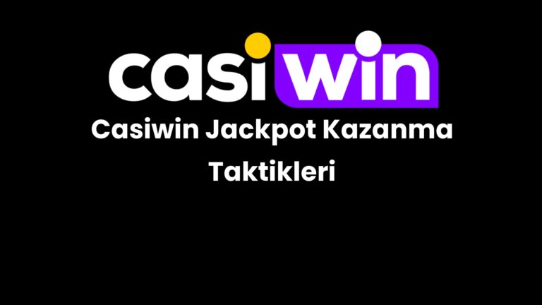 casiwin jackpot kazanma taktikleri 30