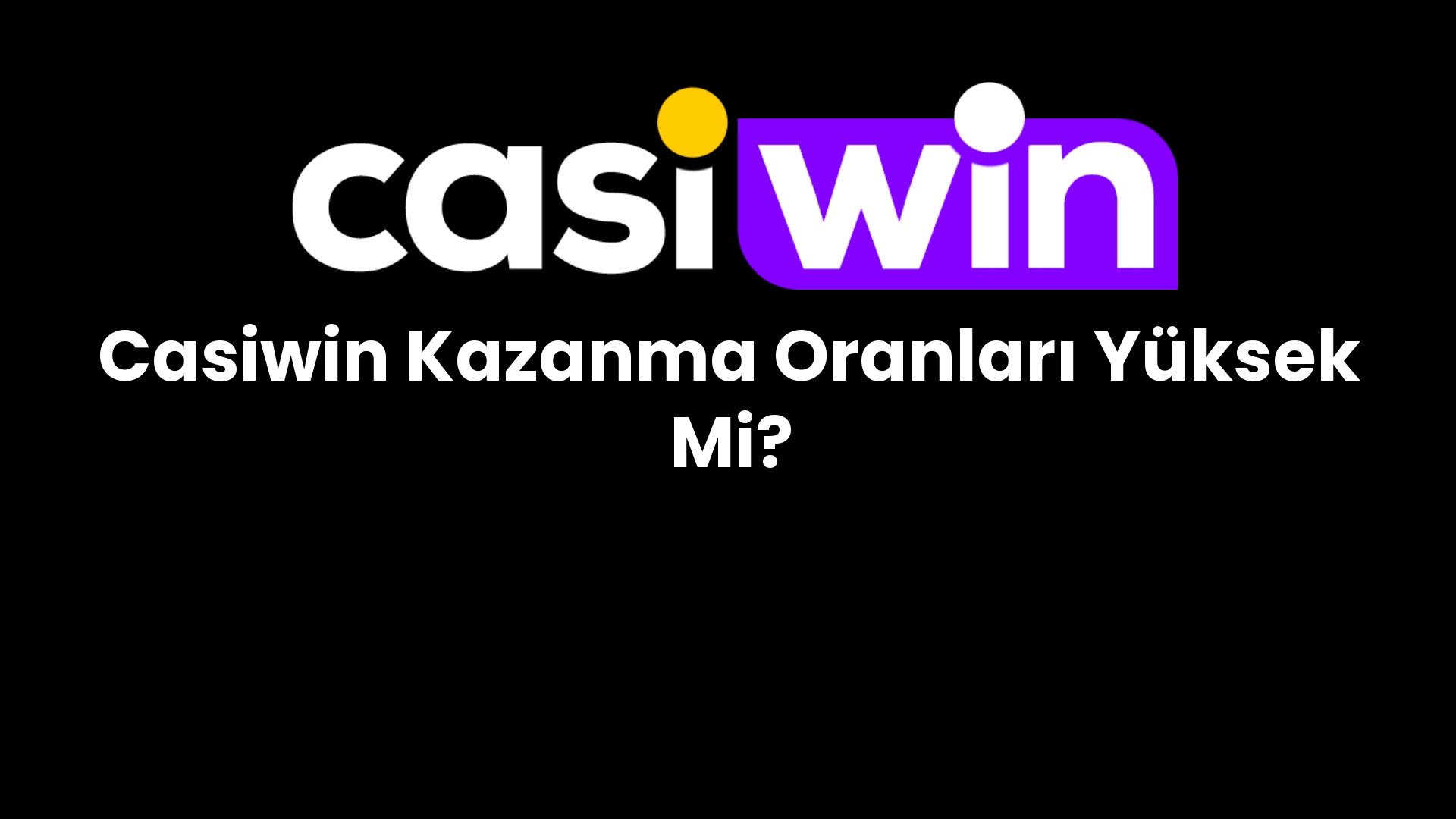 casiwin kazanma oranlari yuksek mi 151