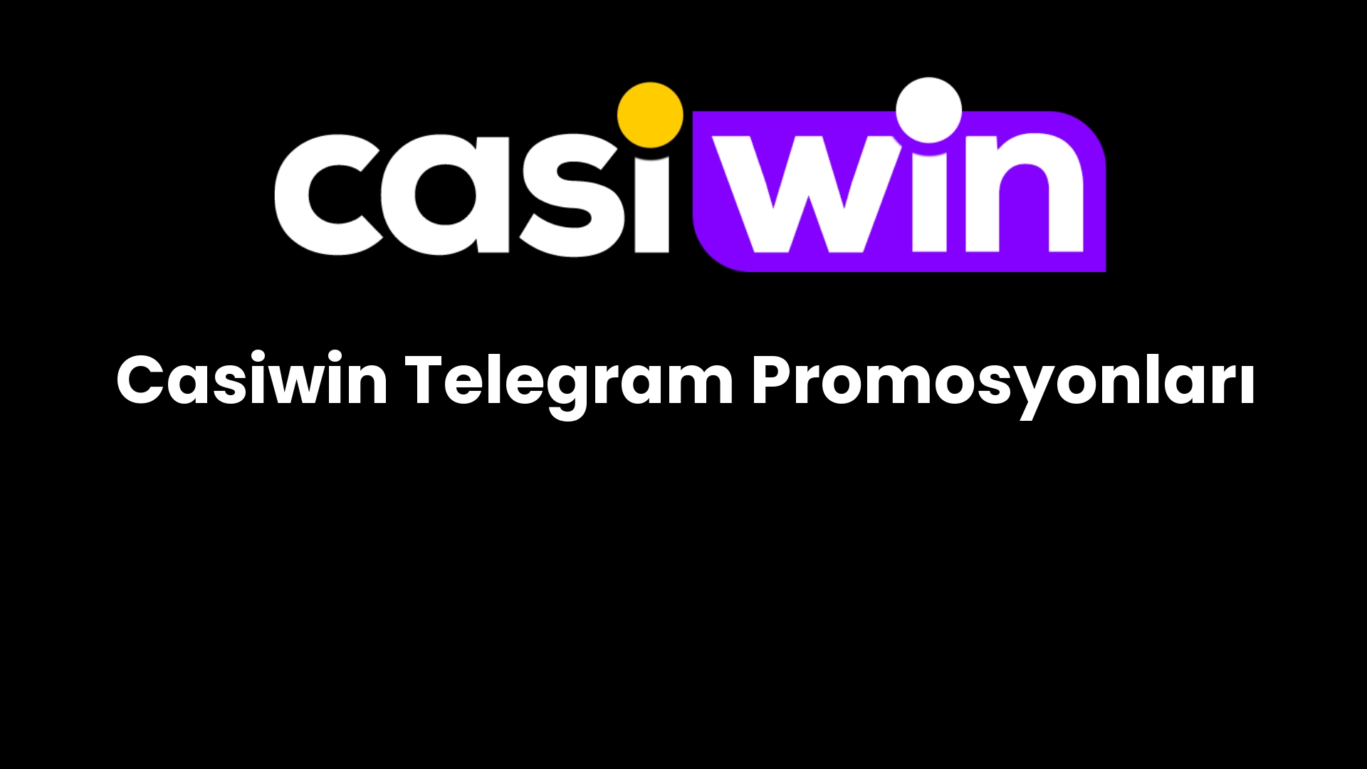 casiwin telegram promosyonlari 84