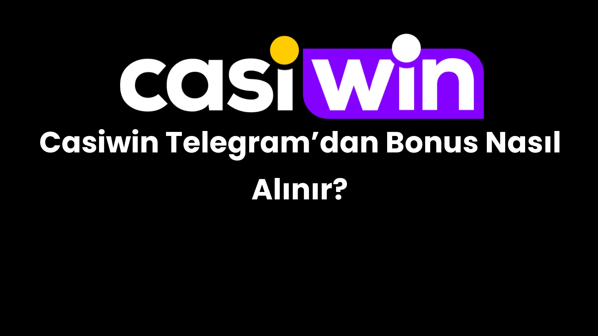 casiwin telegramdan bonus nasil alinir 148