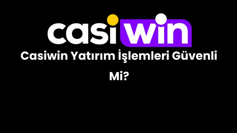 casiwin yatirim islemleri guvenli mi 156